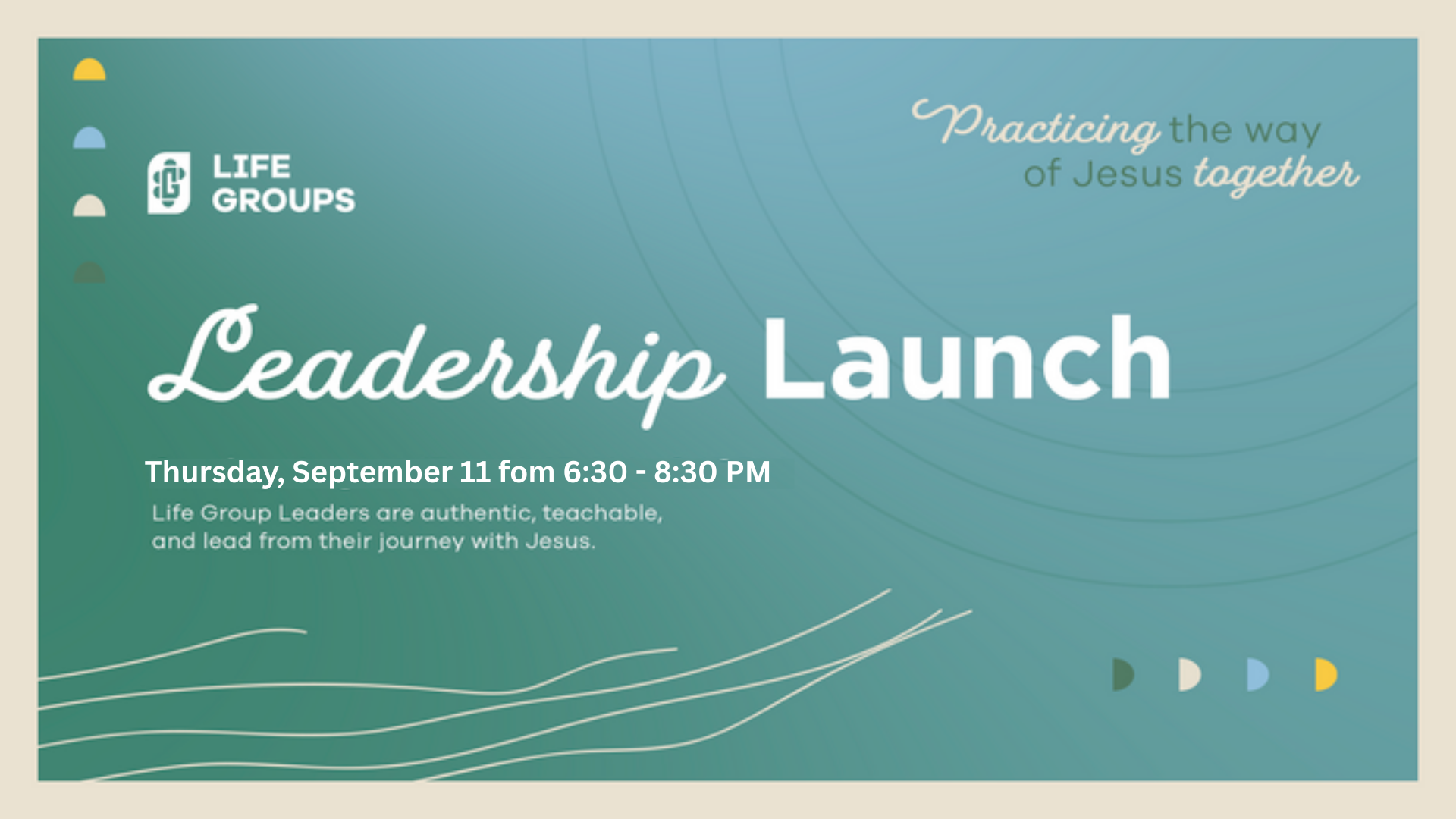 Life Groups: Leadership Launch