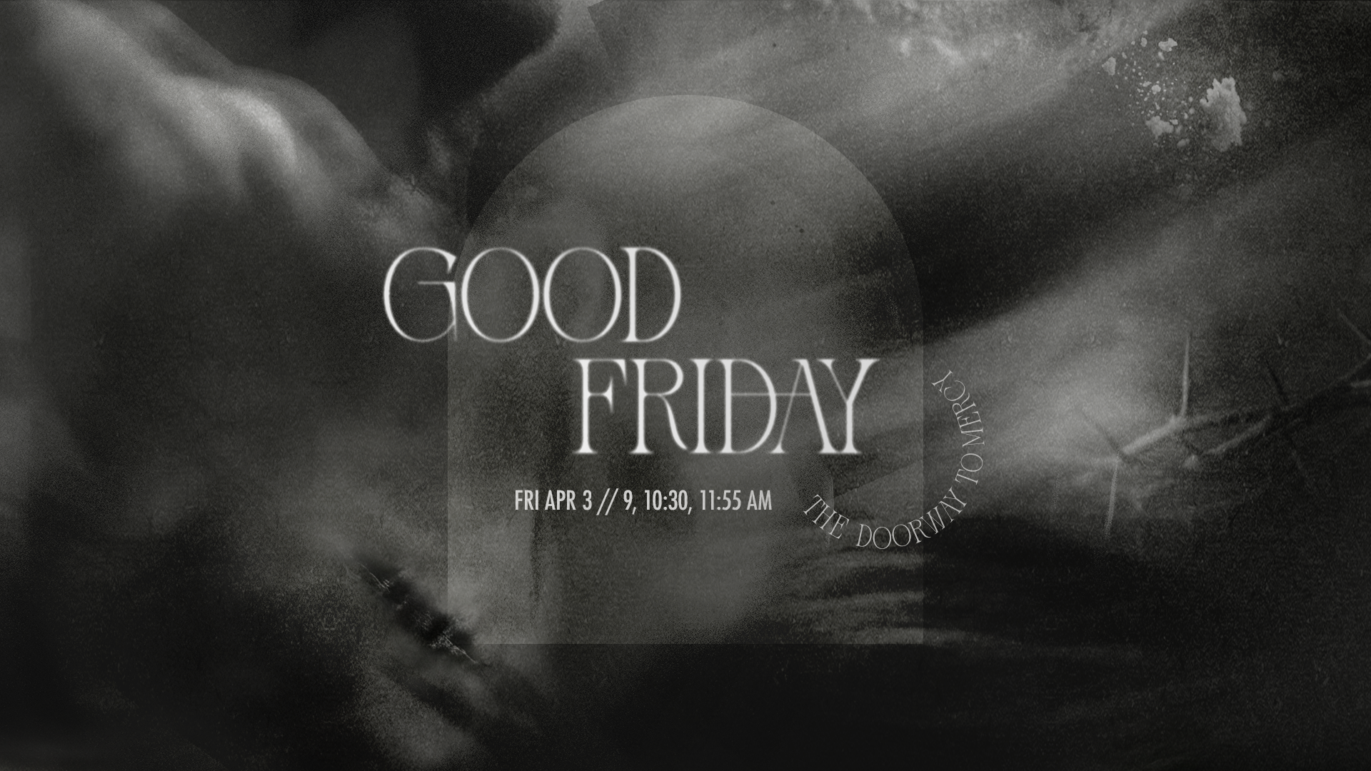 Good Friday: Doorway to Mercy