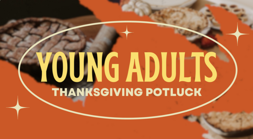 Young Adults: Thanksgiving Potluck