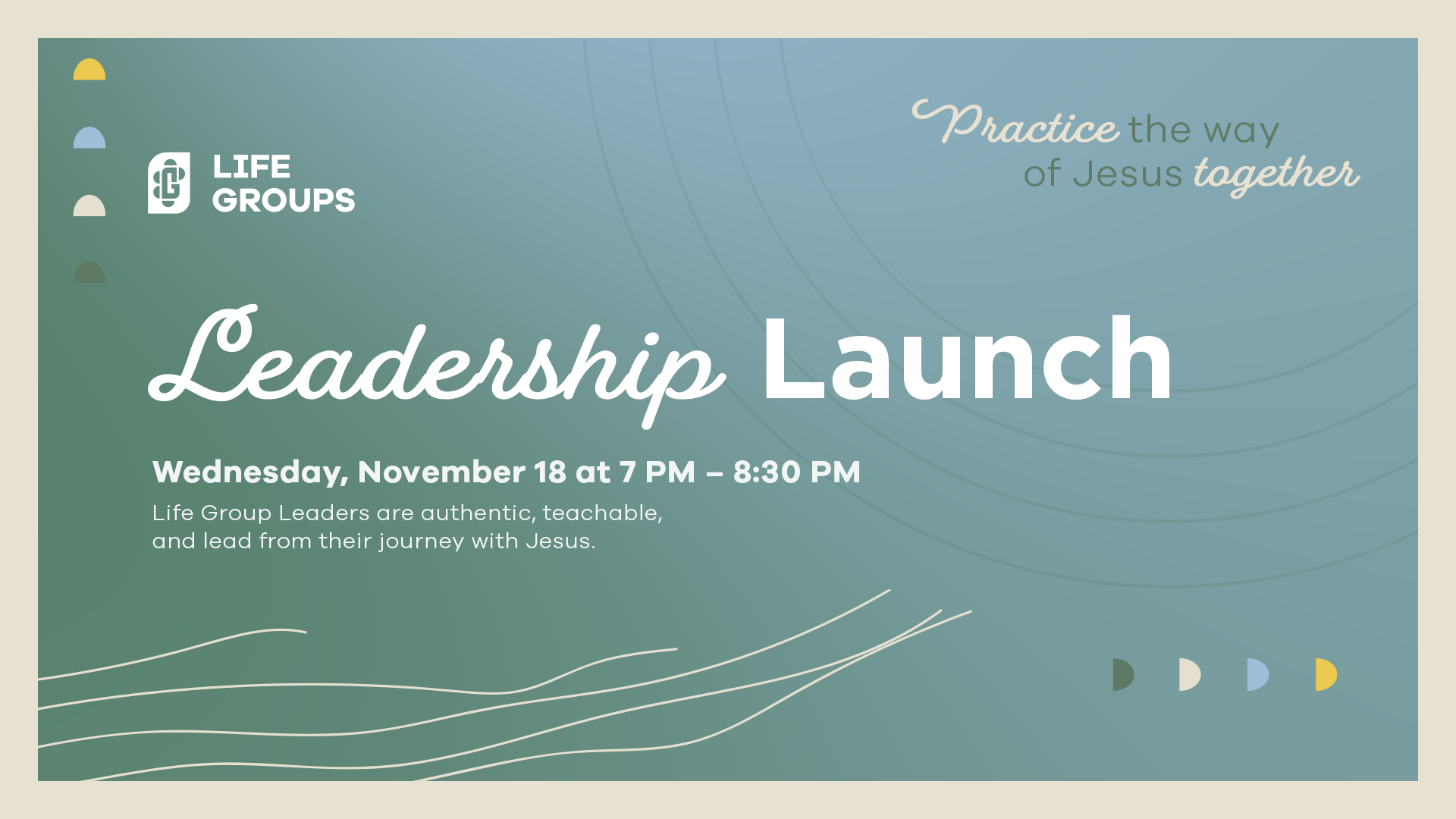 Life Group Leadership Launch