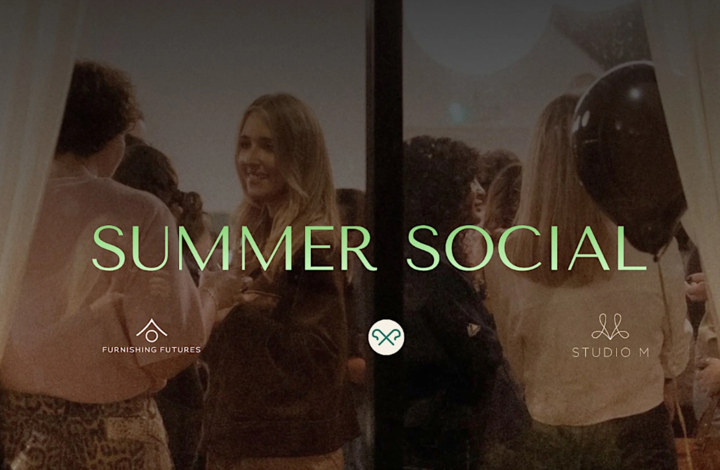 SUMMER SOCIAL - Studio M x Furnishing Futures