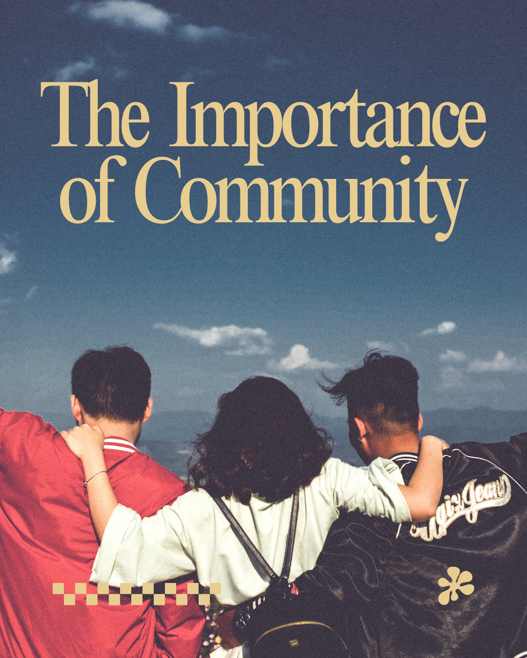 The Importance of Community