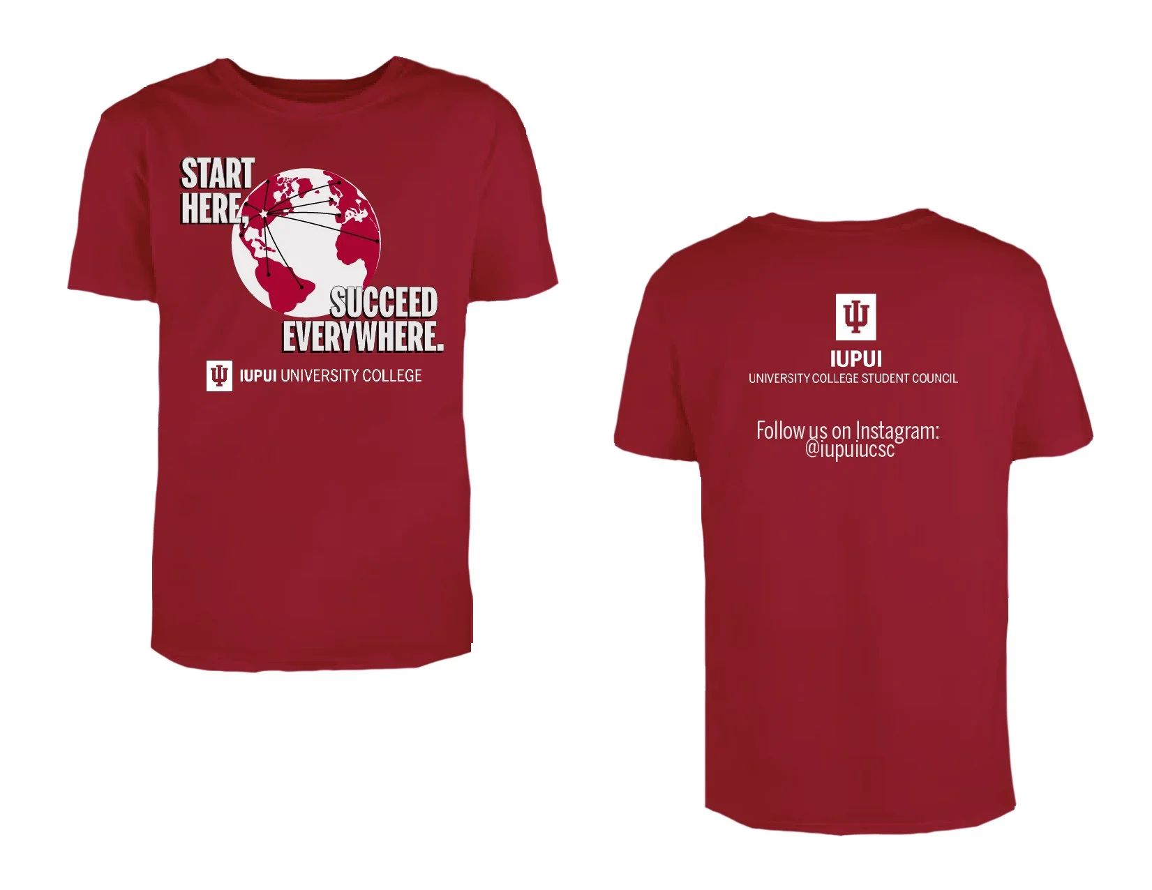 IUPUI University College - Start Here Succeed Everywhere Campaign - T-Shirt Design