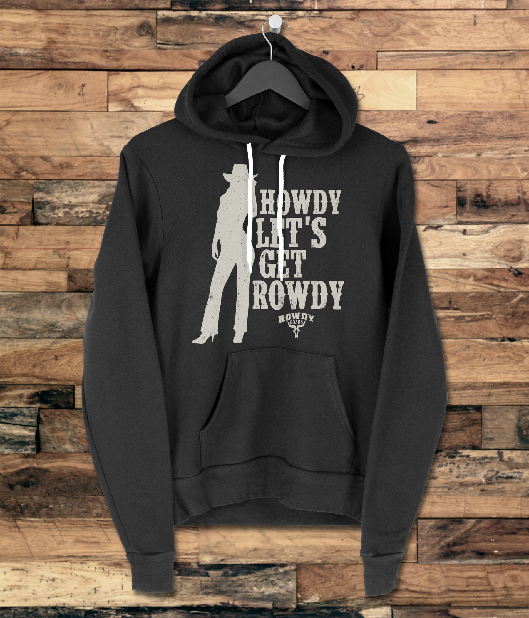 Howdy Hoodie — Rowdy Roads