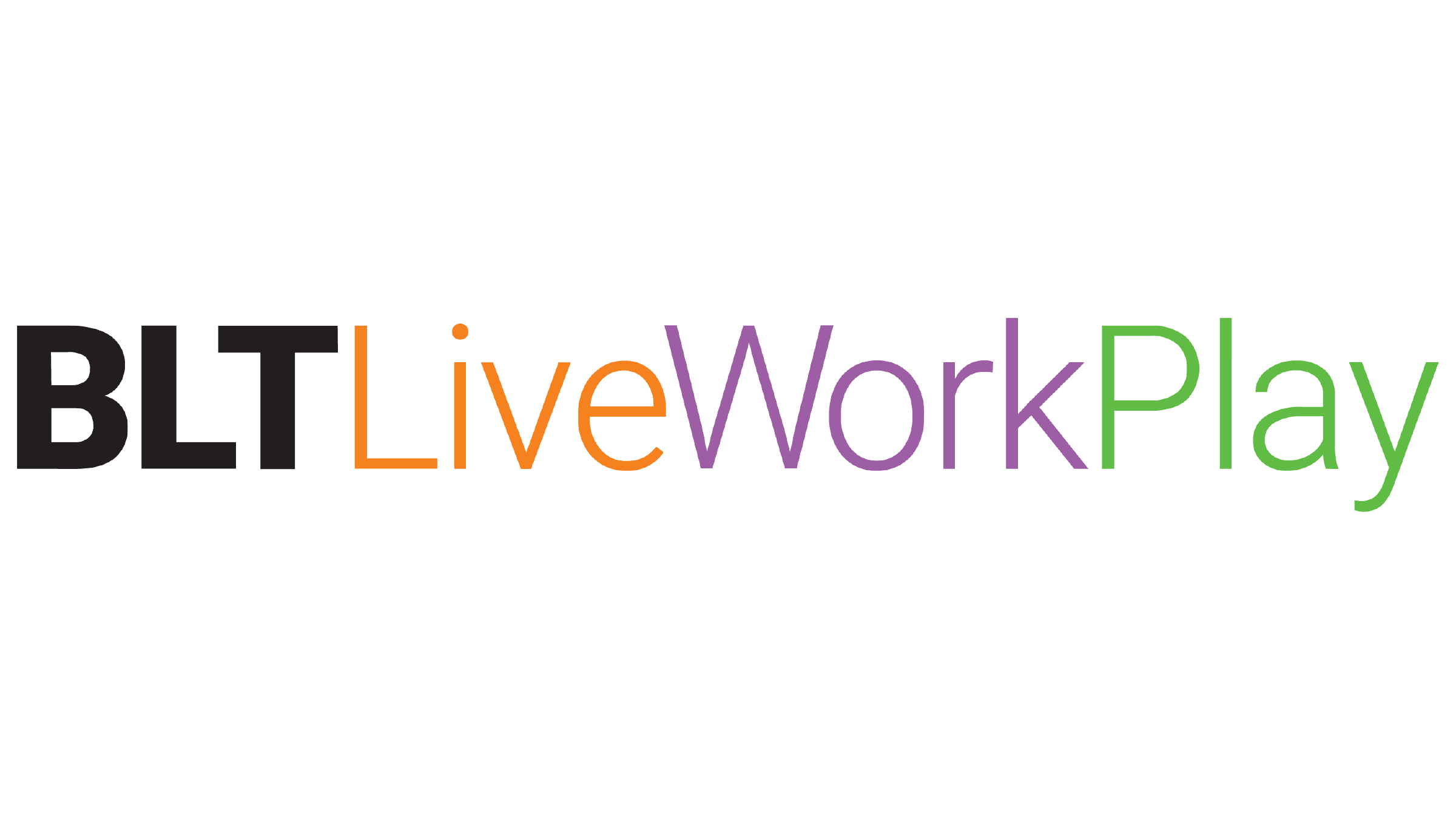 Colorful text displaying 'BLT Live Work Play' with each word in a different color and style.