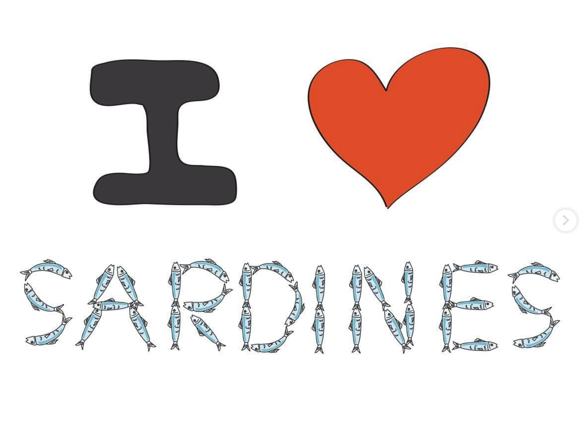 I LOVE SARDINES