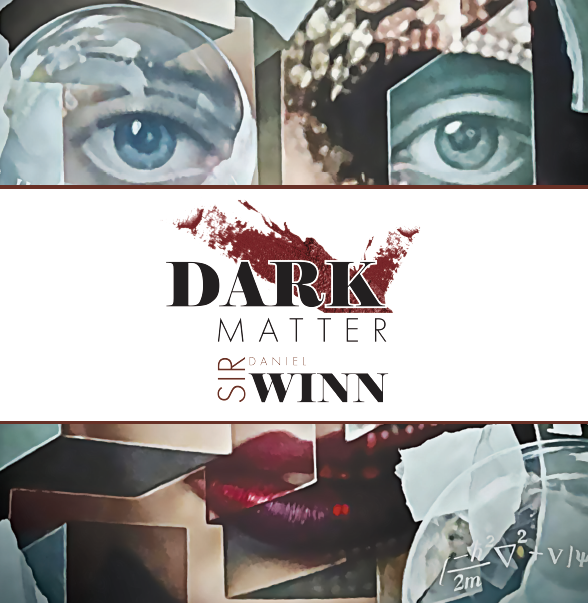 Sir Daniel Winn- Dark Matter