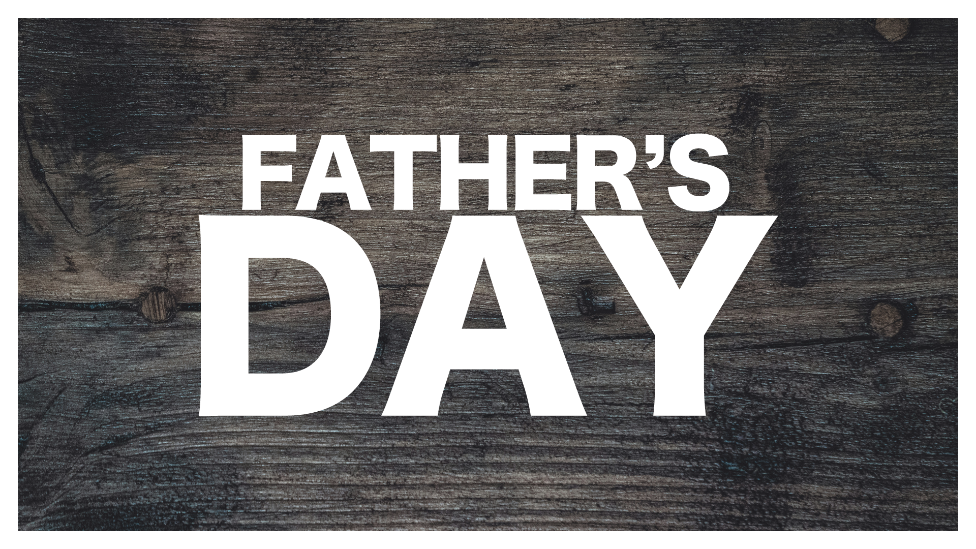 Father's Day 6/21/26 // 1 Part Series