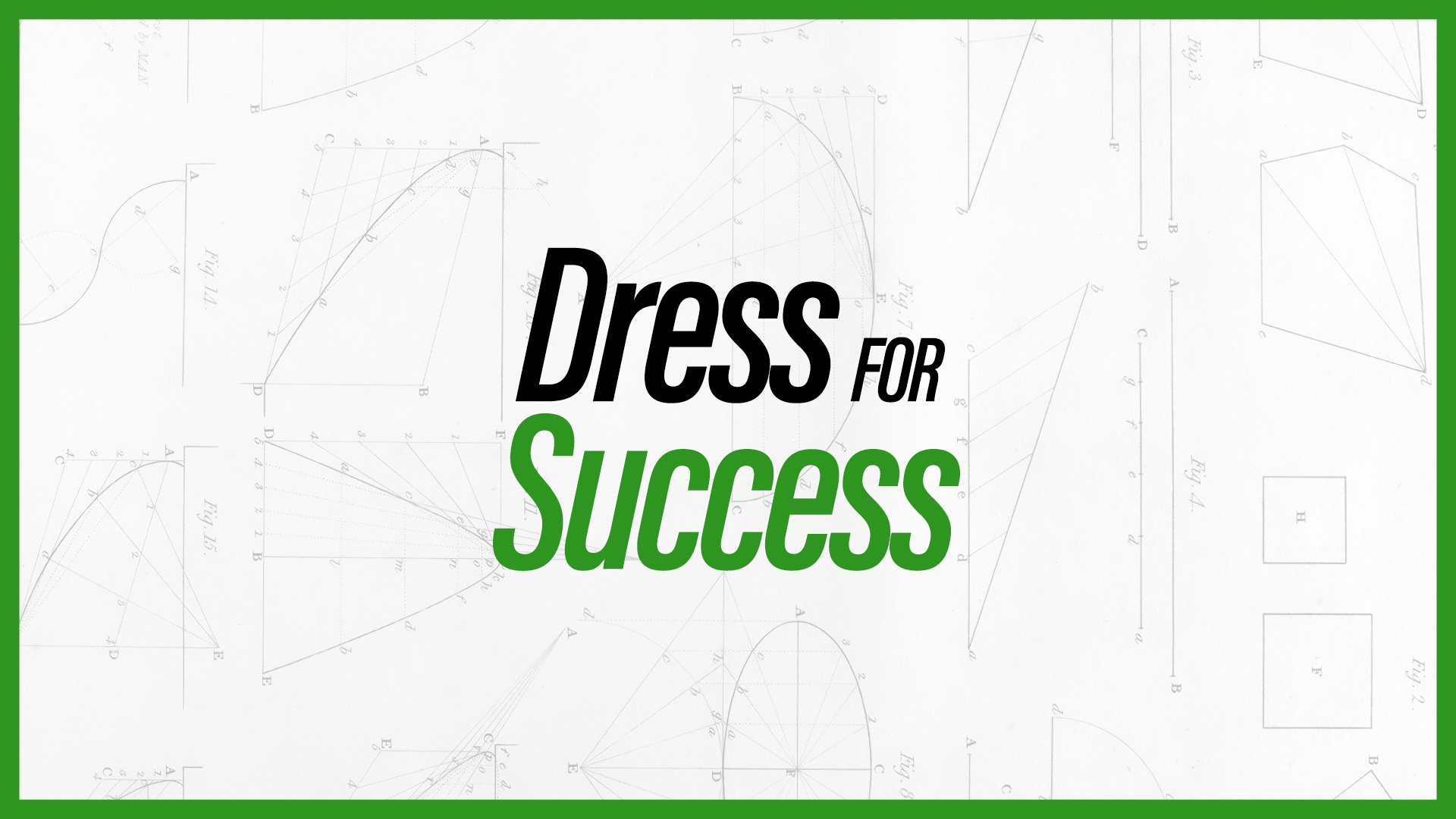 Dress for Success 8/11/25 // 5 Part Series