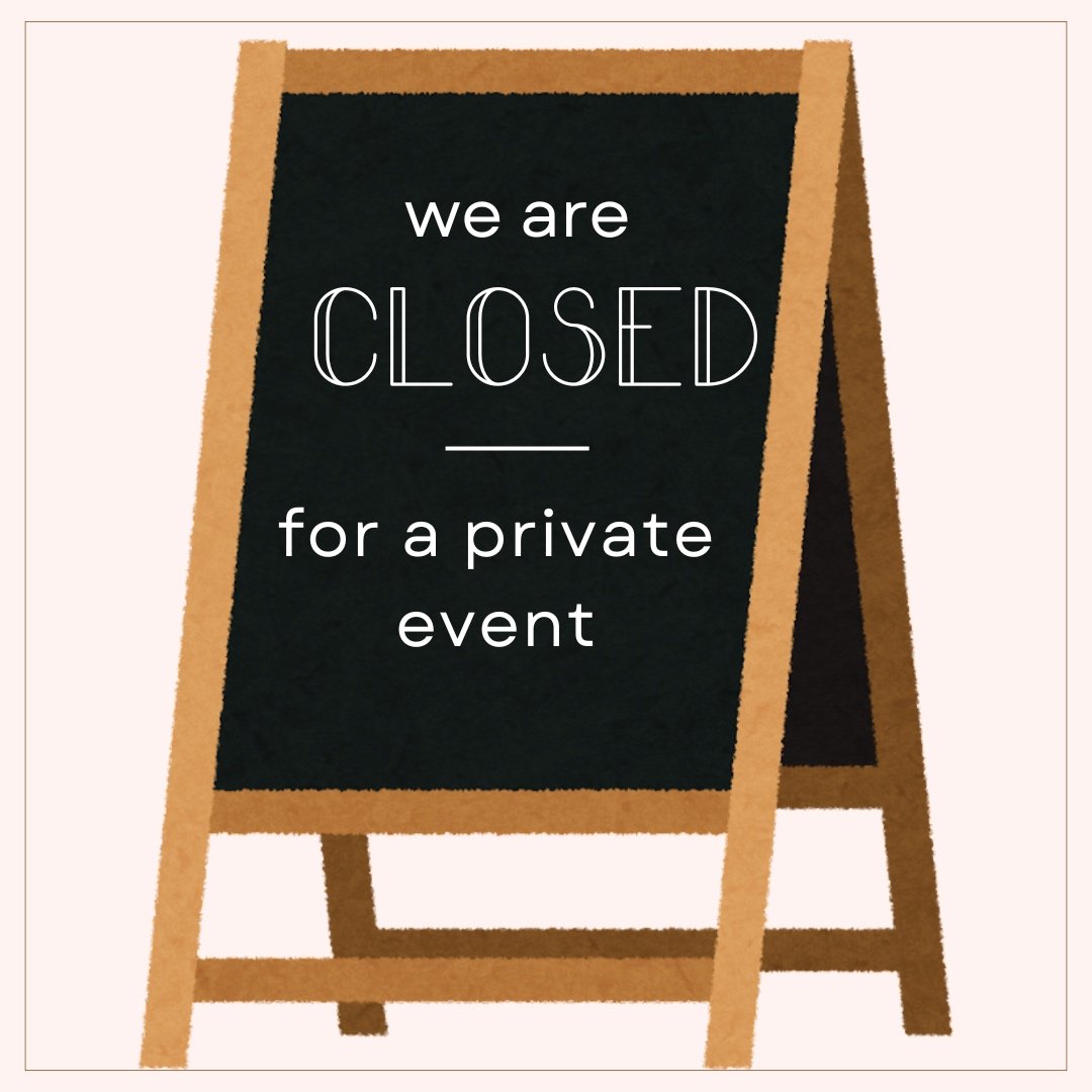 Closed For Private Event