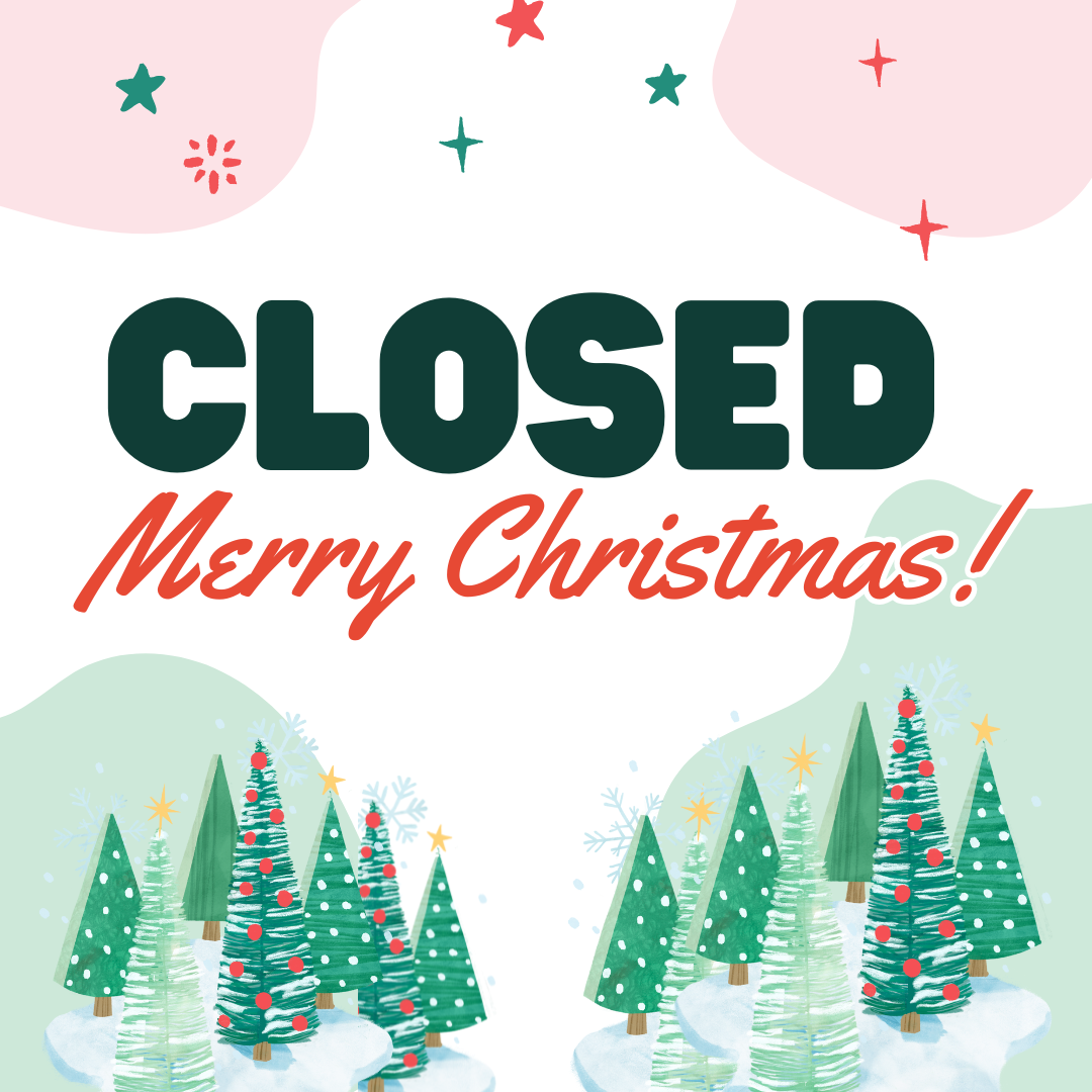 Closed For Christmas!