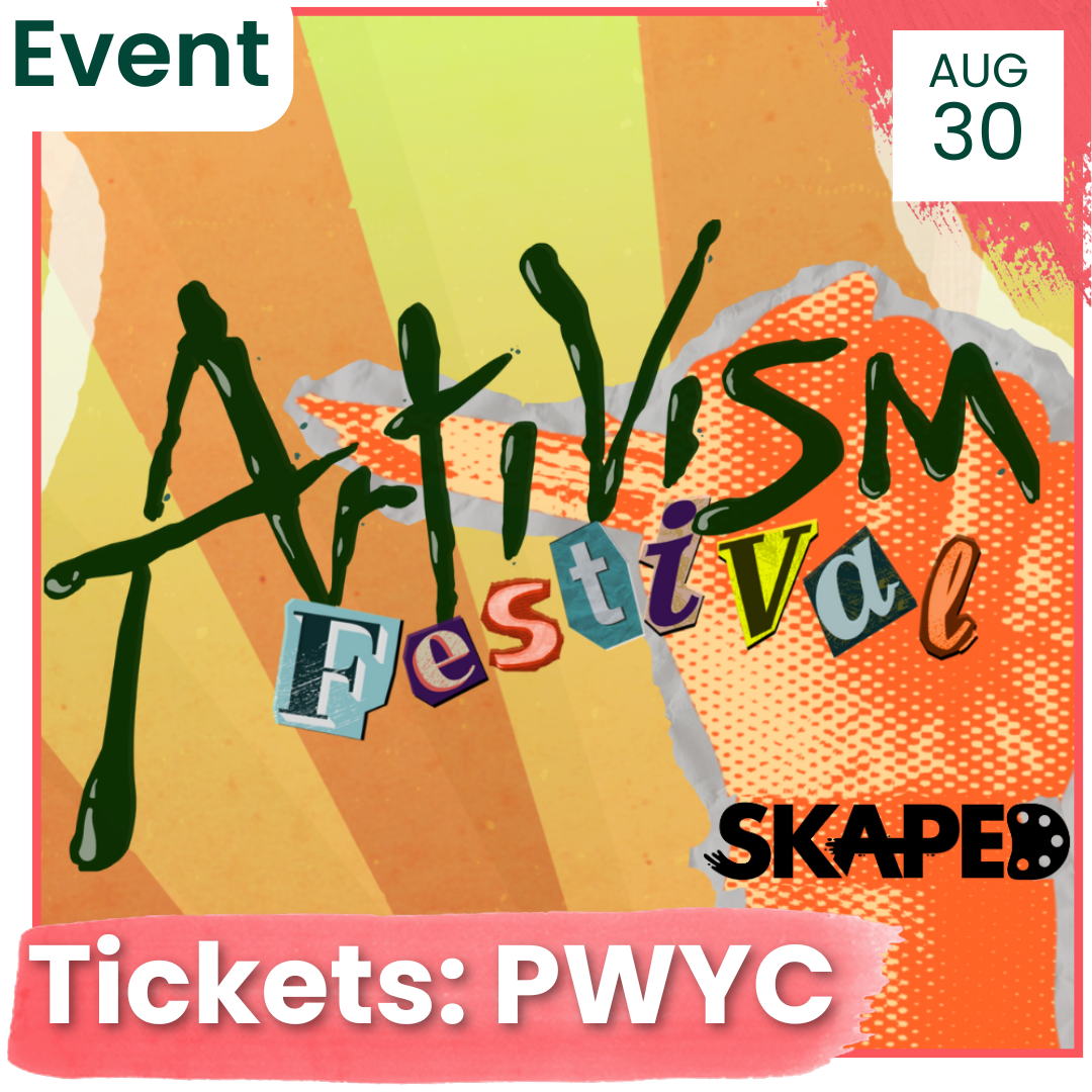 Skaped's Artivism Festival