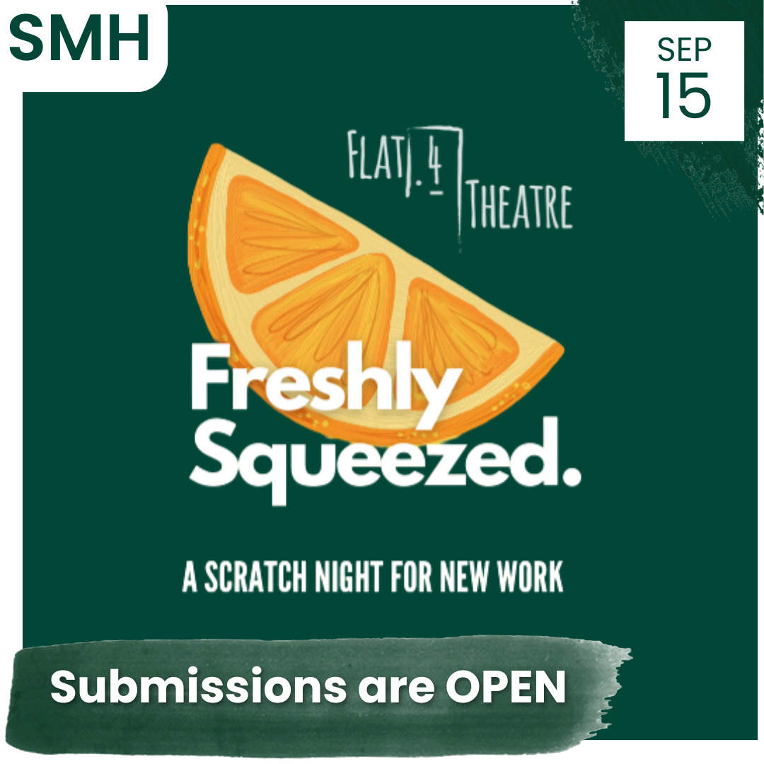 Freshly Squeezed Scratch Night: Submissions are OPEN