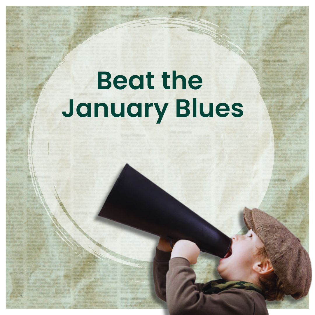 Beat the January Blues