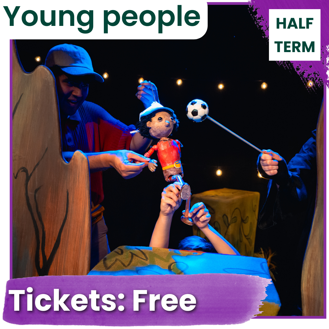 Tiny Giants - Half Term Puppetry Workshop