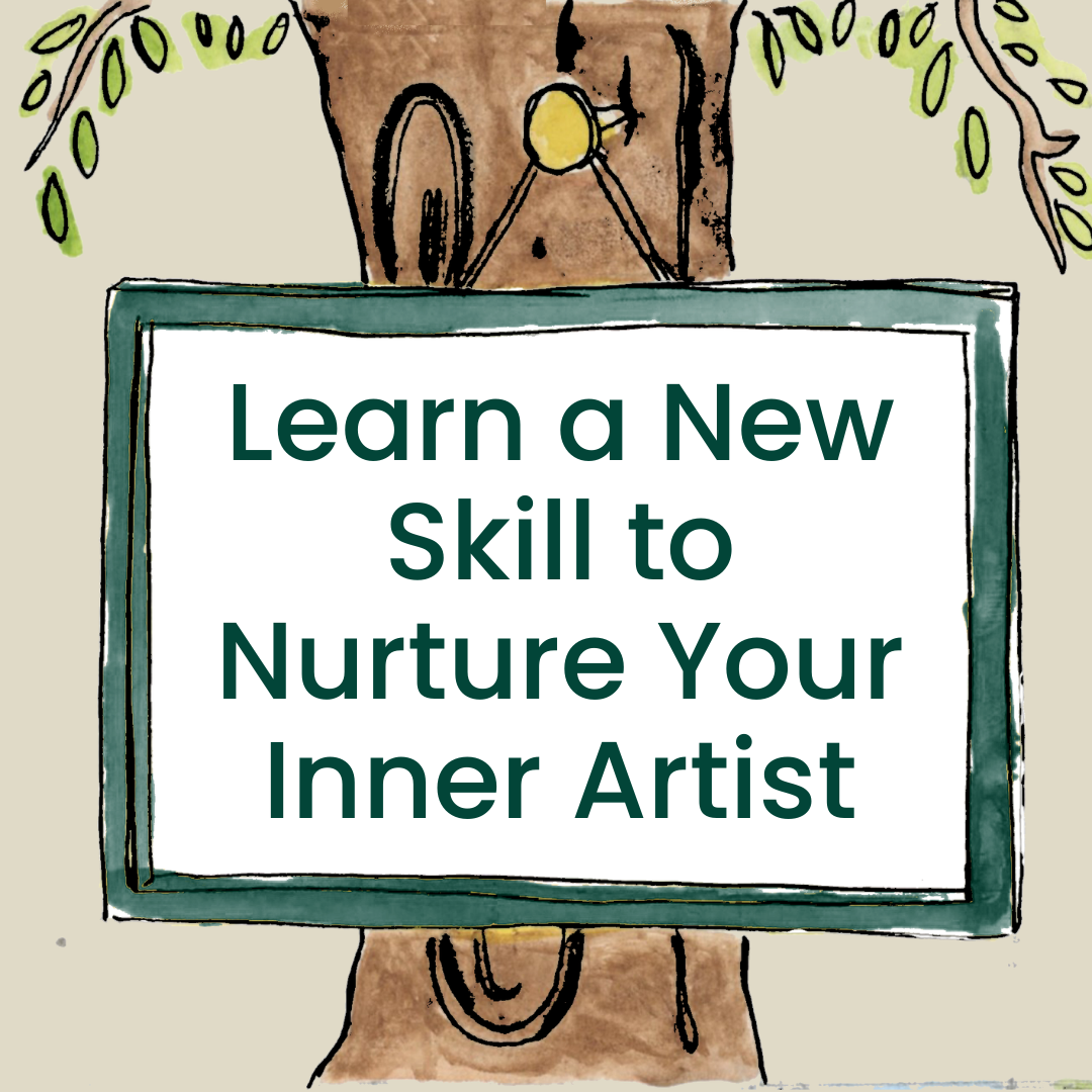 Learn a New Skill to Nurture Your Inner Artist