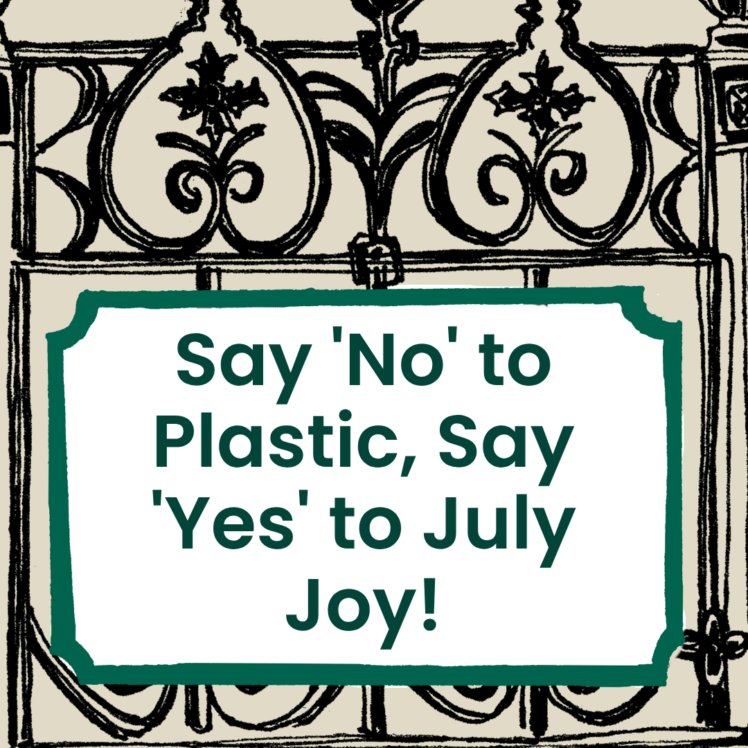 Celebrate a plastic-free month with our fun events