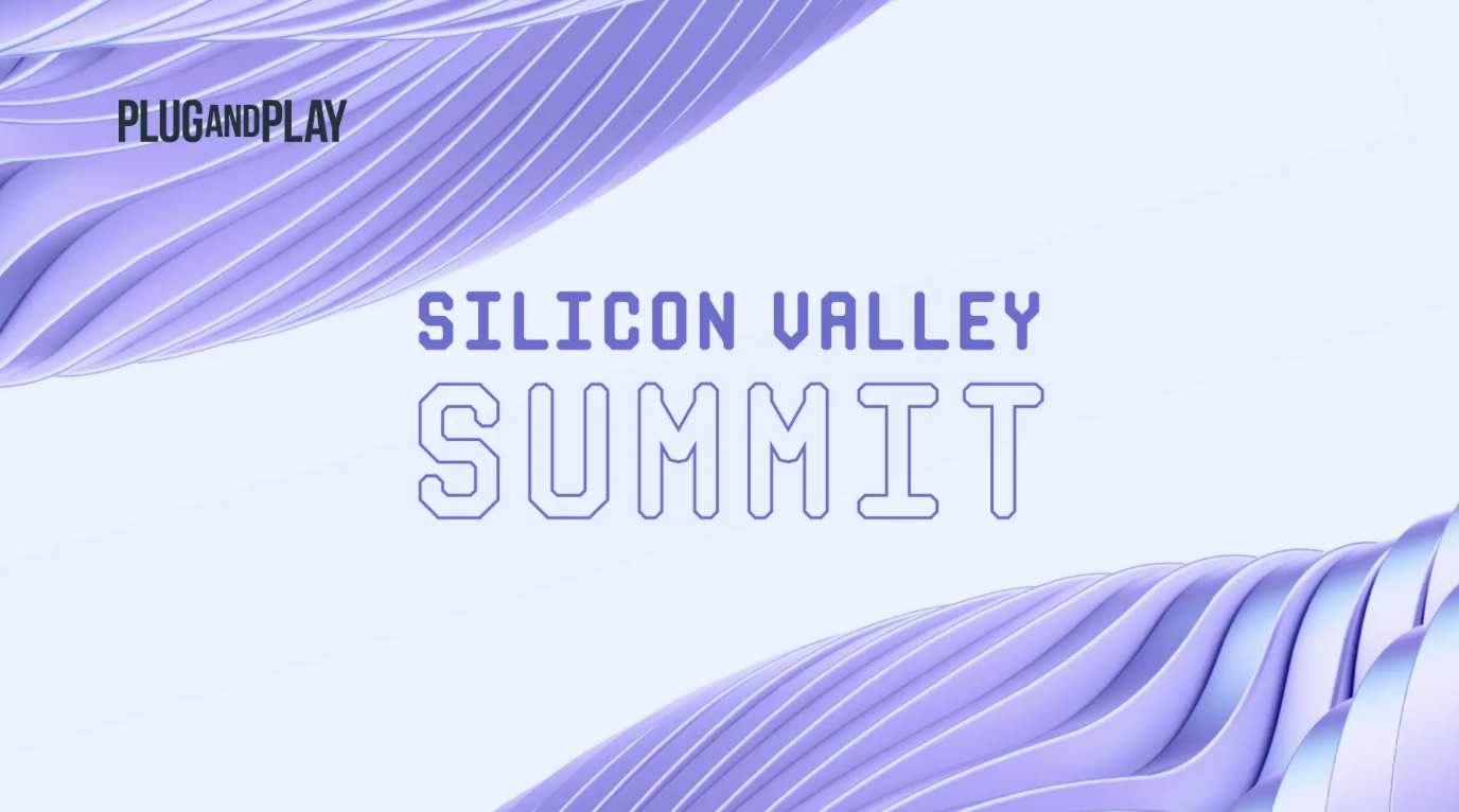 Plug and Play Silicon Valley Summit