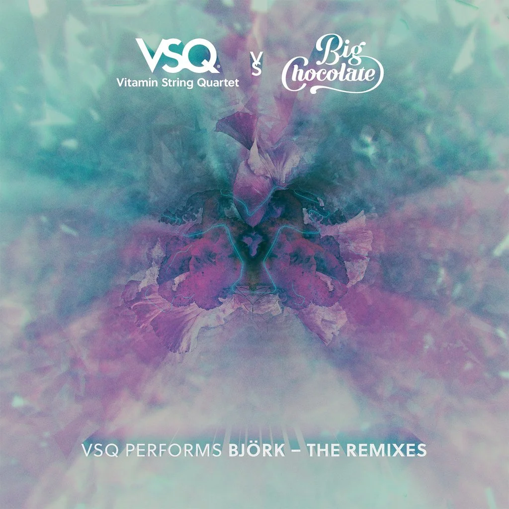 VSQ - Björk Remixes / Big Chocolate Collab EP - digital release 2019