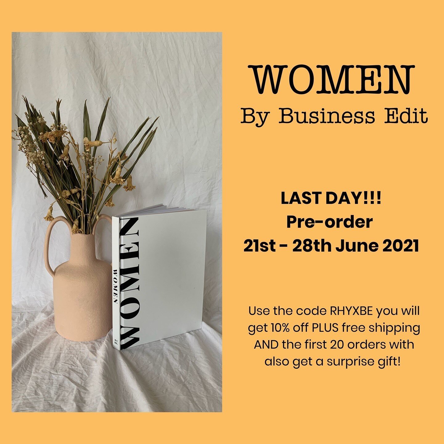 Last day of the Women book pre-order the Women book! ⠀
⠀
Have you brought your copy yet??⠀
⠀
Use the code RHYXBE you will get 10% off PLUS free shipping AND the first 20 pre-orders will also get a surprise gift!⠀
⠀
Head to @_businessedit to order you