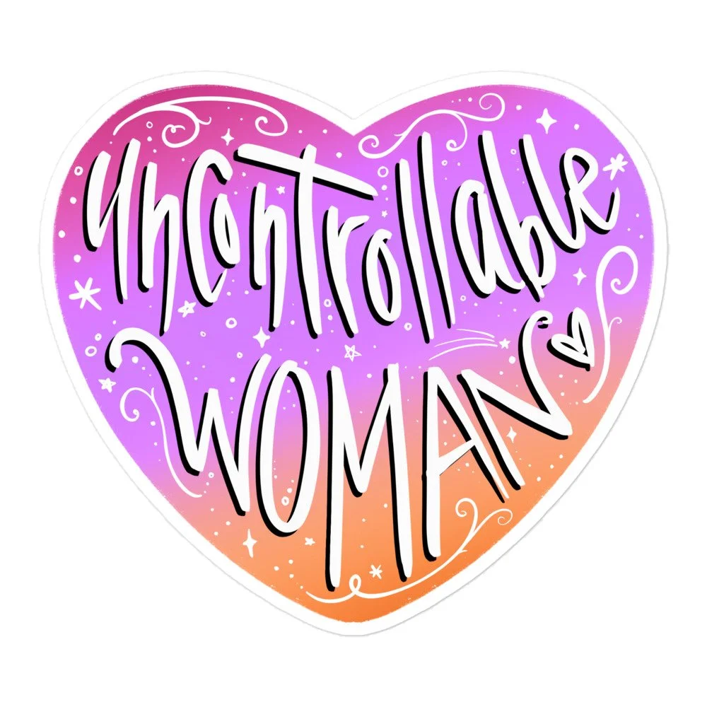 Uncontrollable Woman Bubble-Free Sticker