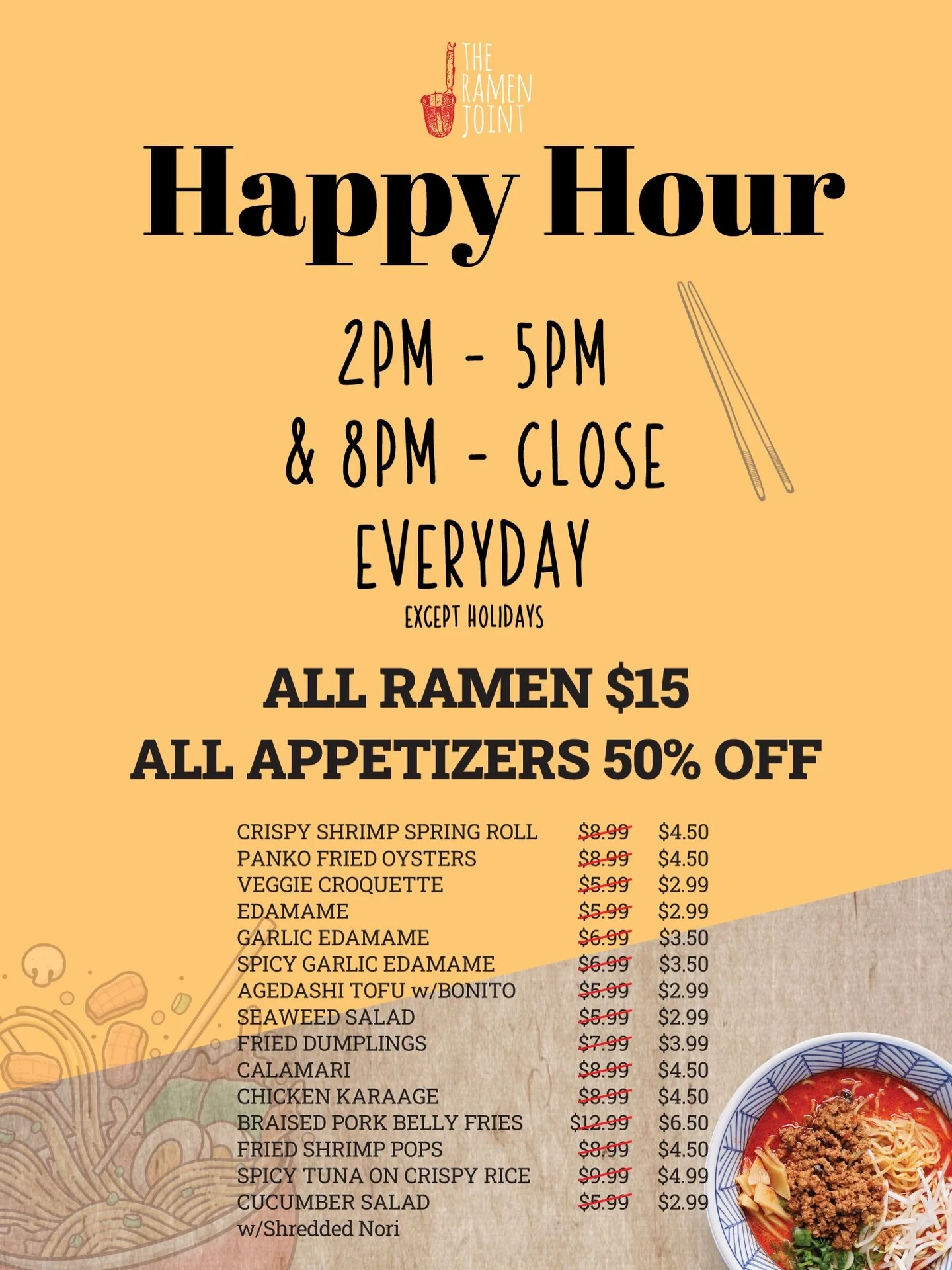 Another good news!
🍜 HAPPY HOUR STARTS TOMORROW at The Ramen Joint! 🎉
All ramen $15 + all appetizers 50% OFF &mdash; every day from 2&ndash;5PM &amp; 8PM to close (except holidays). Come get your noodle fix without breaking the bank 👊

📍 The Rame