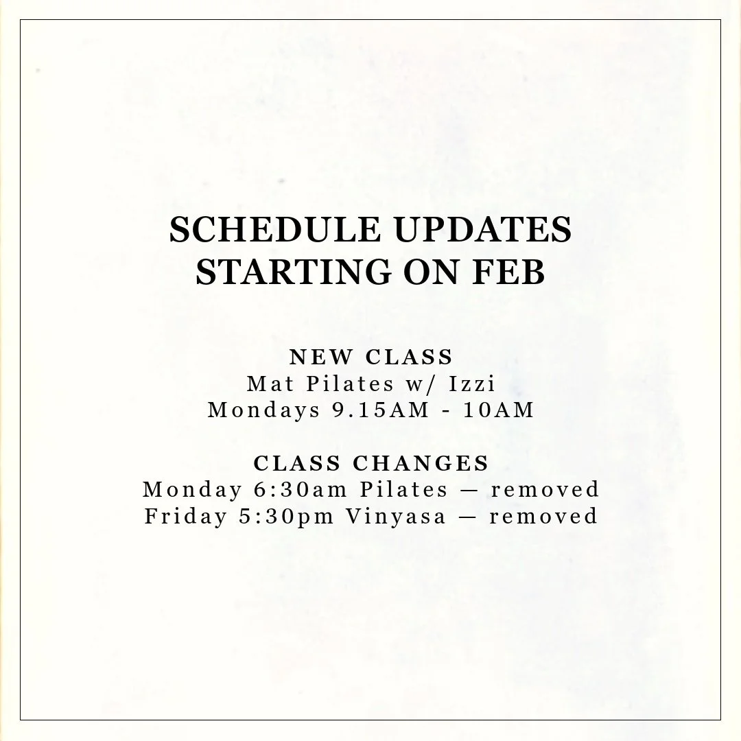STUDIO SCHEDULE UPDATES! 

🍑 NEW CLASS: MONDAYS 9.15AM - 10AM MAT PILATES W/ IZZI from 2nd February

❌NO MONDAY 6.30AM PILATES

❌NO FRIDAY 5.30PM VINYASA