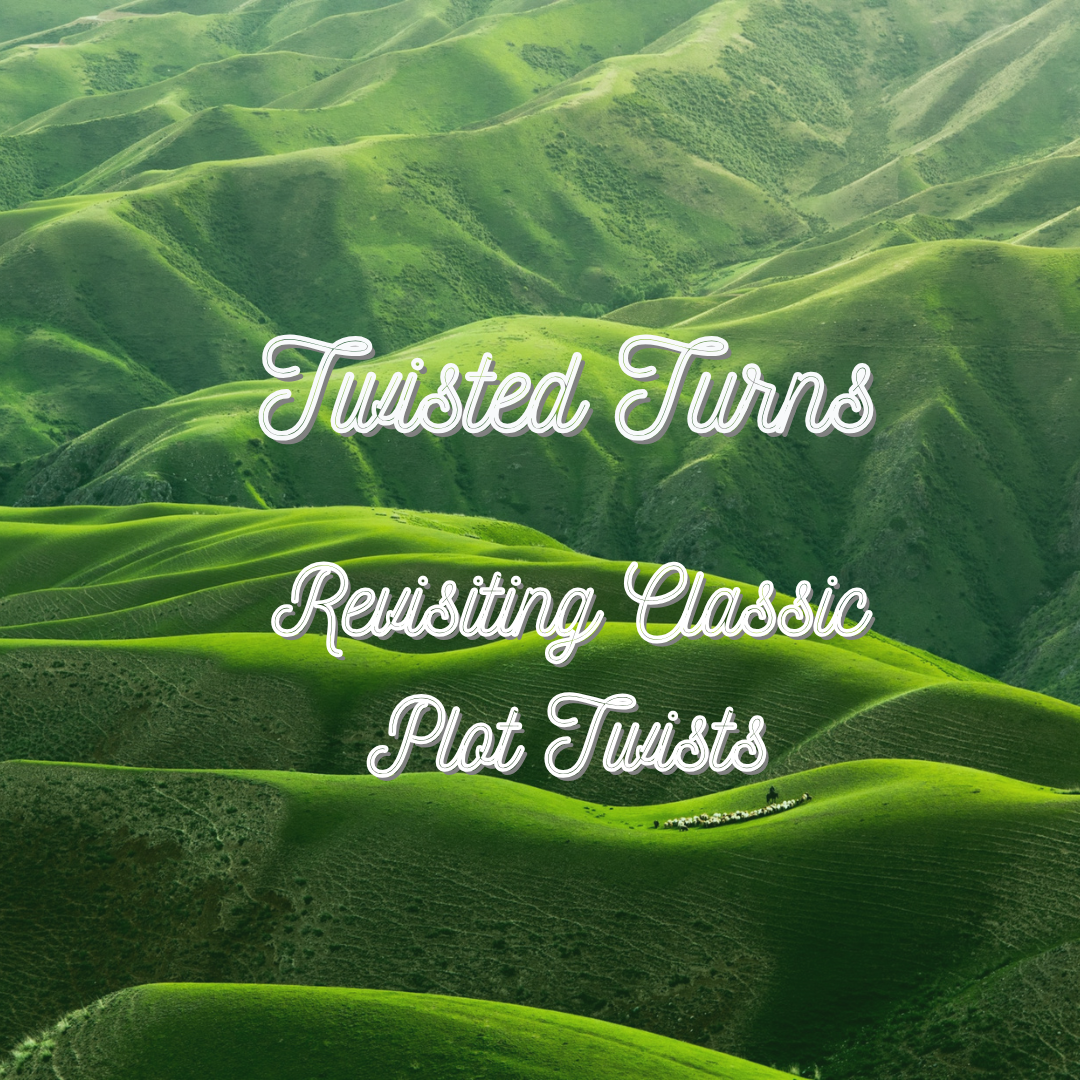 Twisted Turns: Revisiting Classic Plot Twists