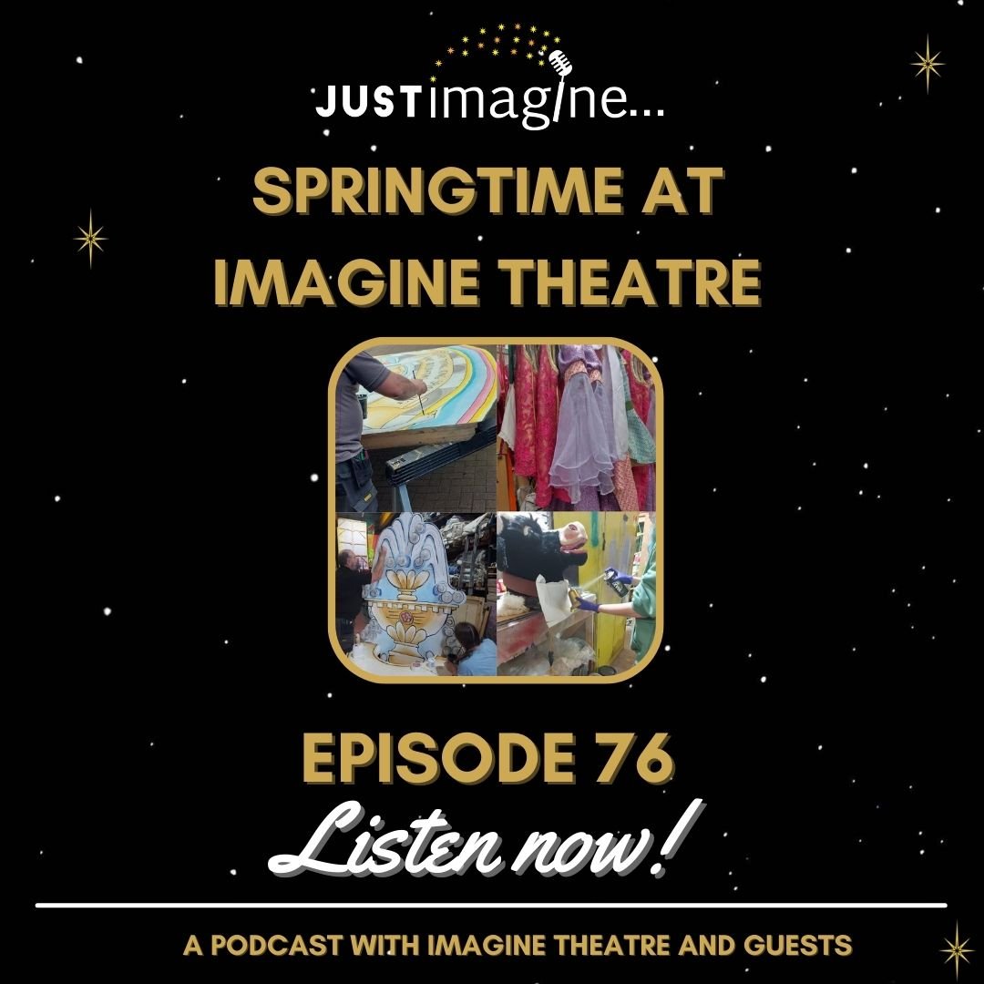 We are already a third of the way through the year and this week on the podcast Sarah and Steve talk to Martin about where Imagine are in the panto process at the moment. 
New set and costume designs are underway for the three brand news shows being 