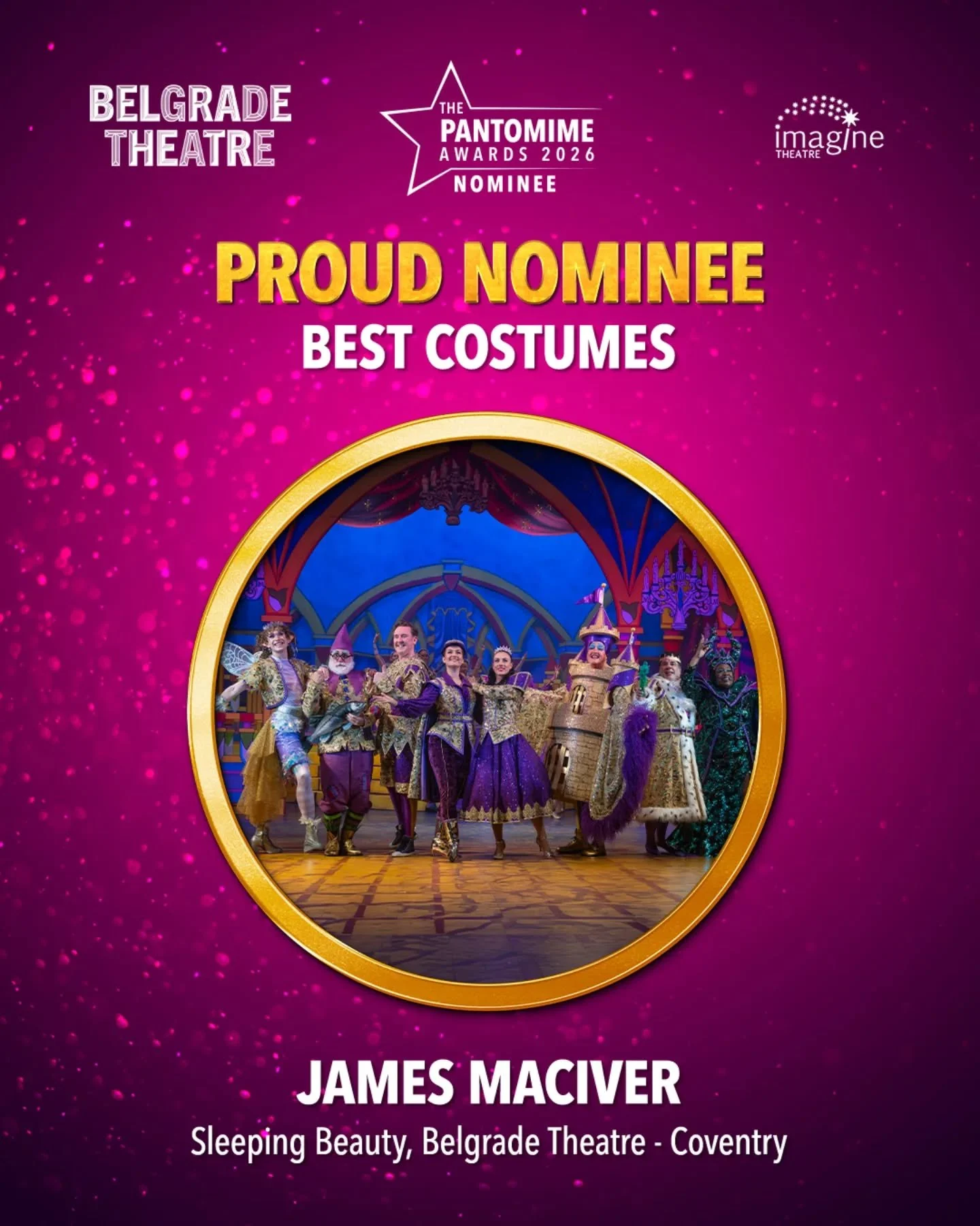 James Maciver Costumes nominated for Best Costumes for Sleeping Beauty at the Belgrade in the UK Pantomime Association Awards 
@ukpantomime