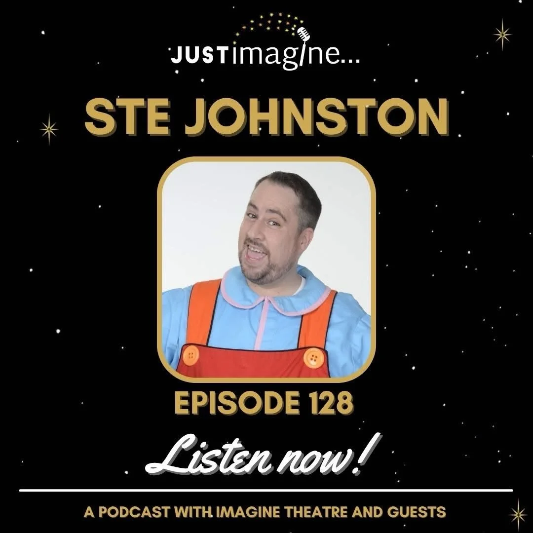 JUST IMAGINE PODCAST, EPISODE 128 IS OUT NOW!

In this episode, @ballardmartin is joined by much-loved panto comic Ste Johnston for a brilliant conversation about comedy and carving out a career that&rsquo;s anything but ordinary.

From winning over 
