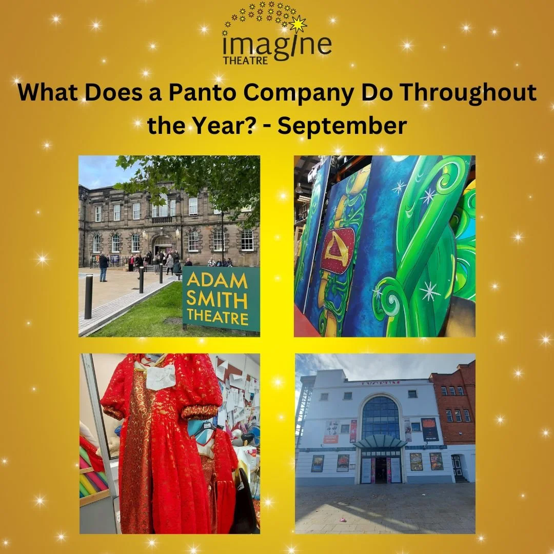 What Does a Panto Company Do Throughout the Year - September — Imagine ...