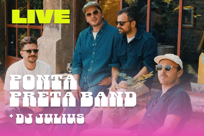 Live Ponta Preta + DJ Julius