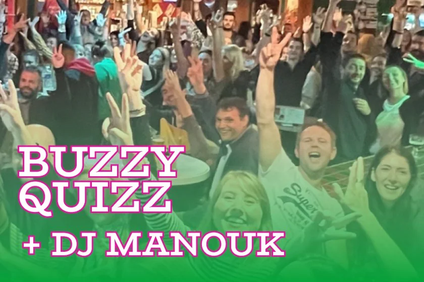 Buzzy quiz + Dj Manouk