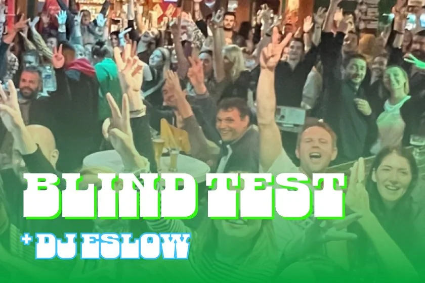Blind test + DJ ESLOW