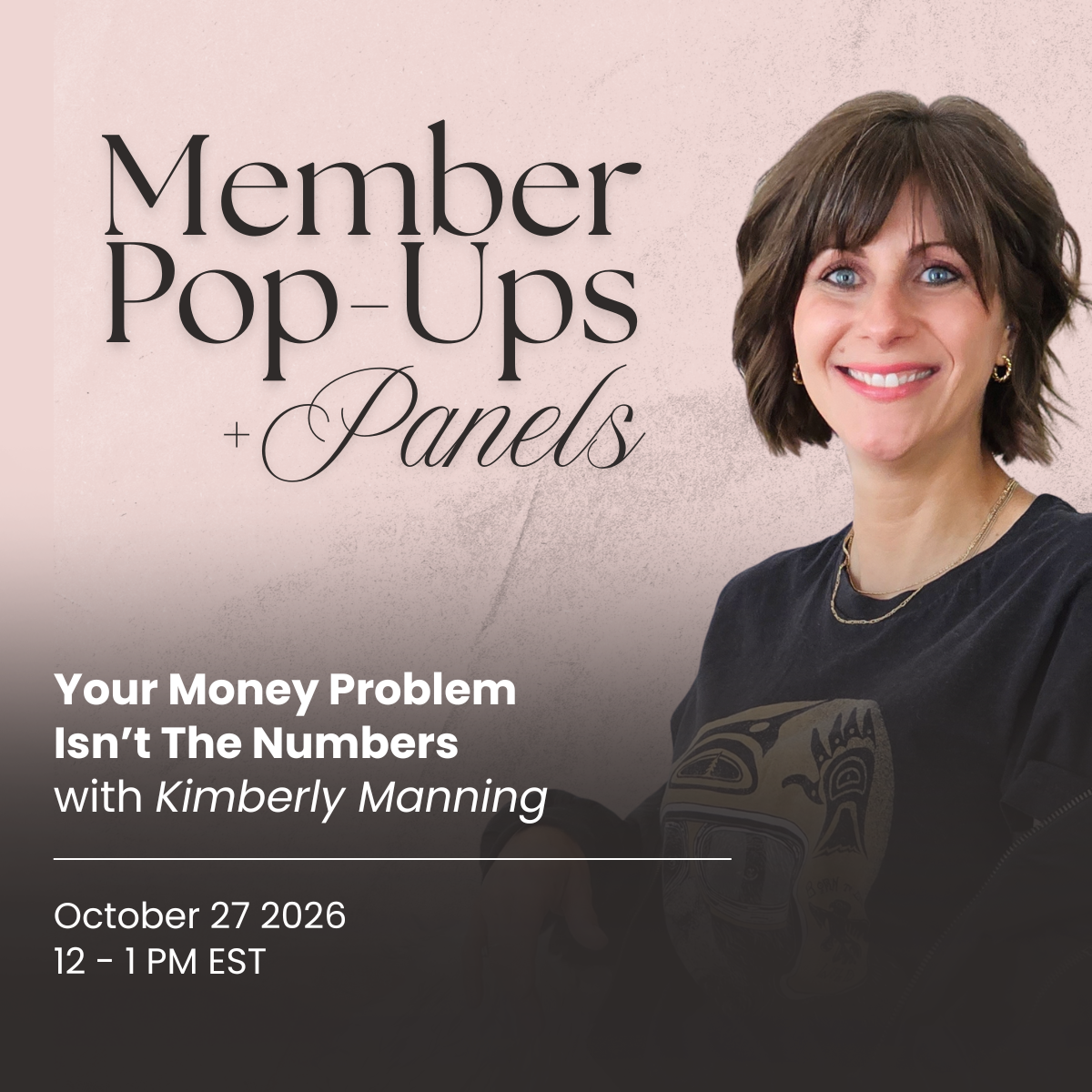 Member Pop-Ups + Panels | October 27