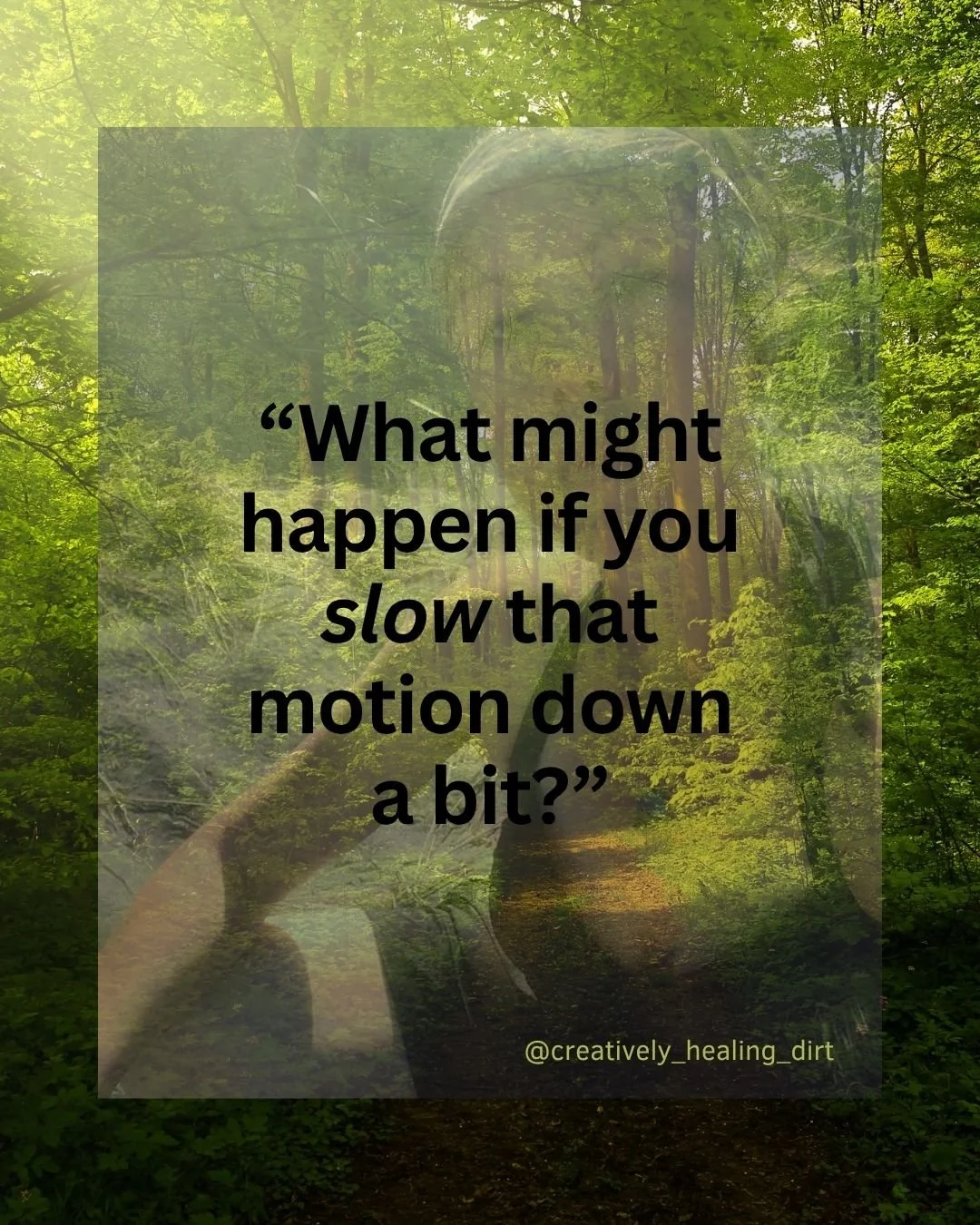 On Slowing Down and Attuning to Your Body