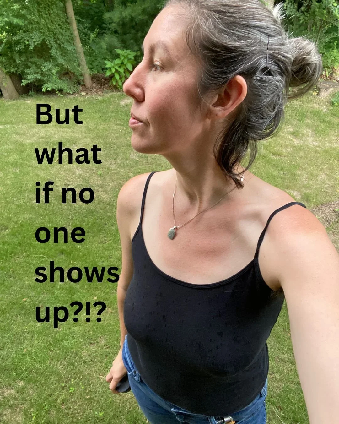 But what if no one shows up?