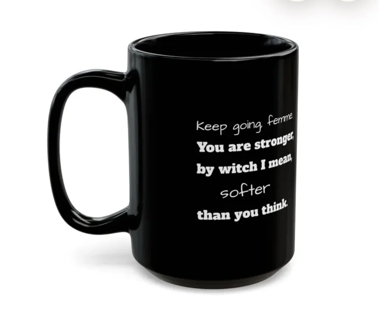 "Keep going femme" mug - an ode to the poem "love letter to a younger queer self"
