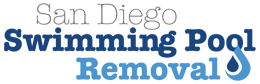 San Diego Swimming Pool Removal Experts