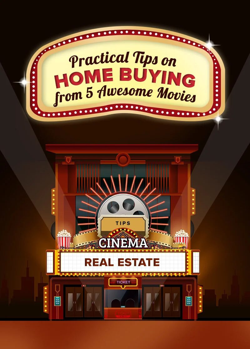 Practical Tips on Home Buying from 5 Awesome Movies