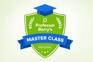 Follow Up Boss: Prof Barry's Master Class for Agents