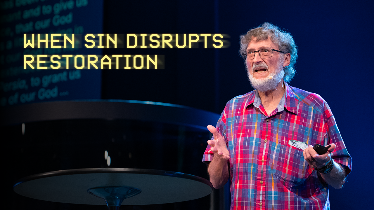When Sin Disrupts Restoration | Bob Kreycik