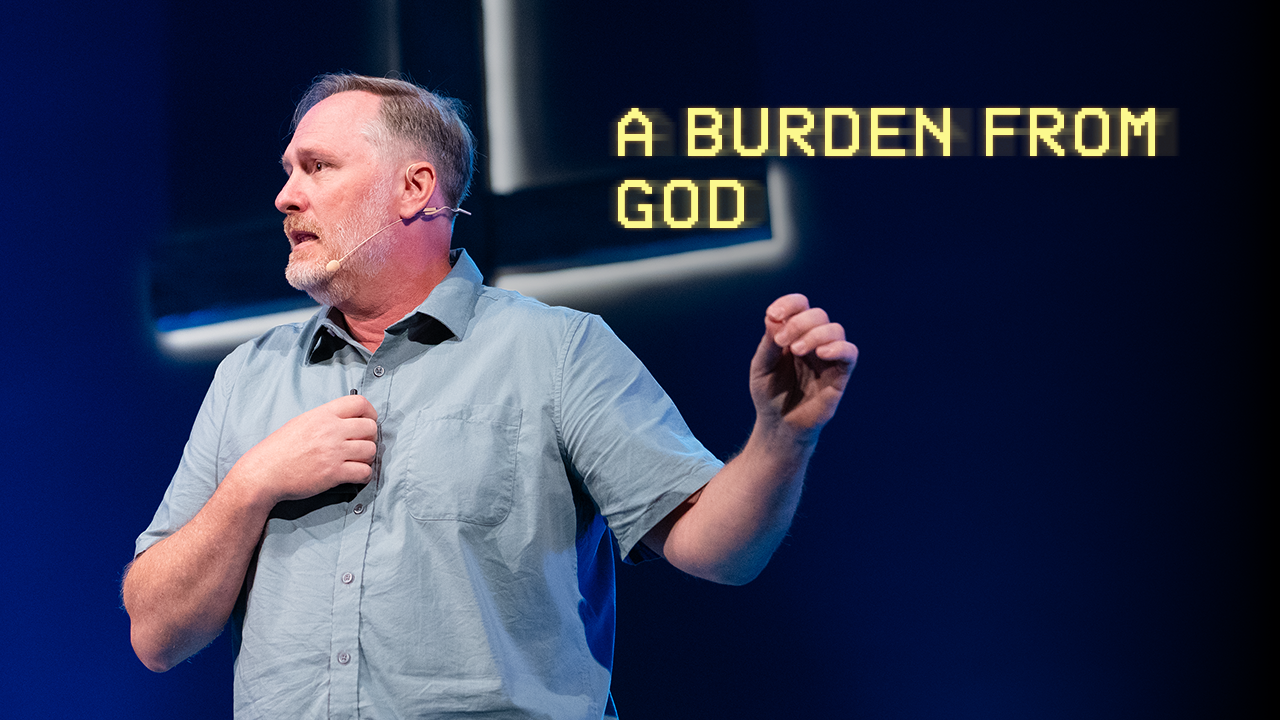 A Burden From God | Todd Nighswonger