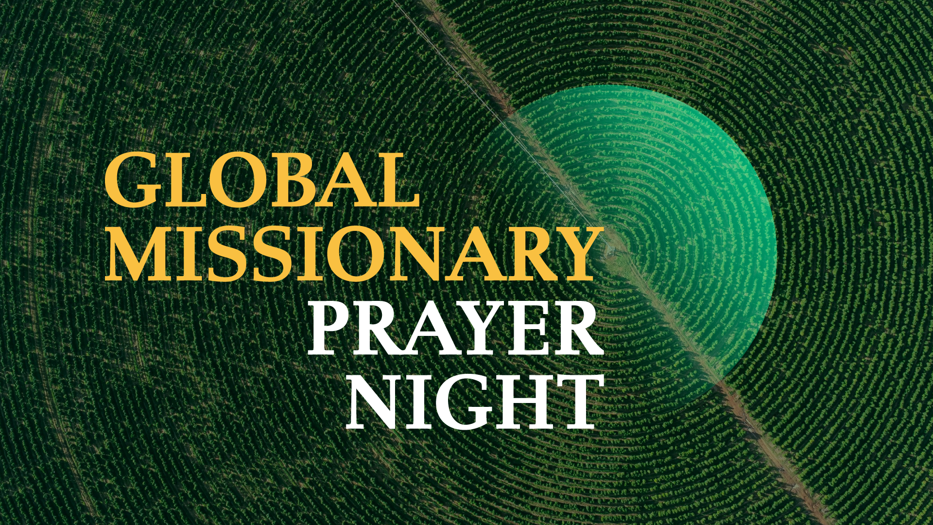 Global Missionary Prayer Night