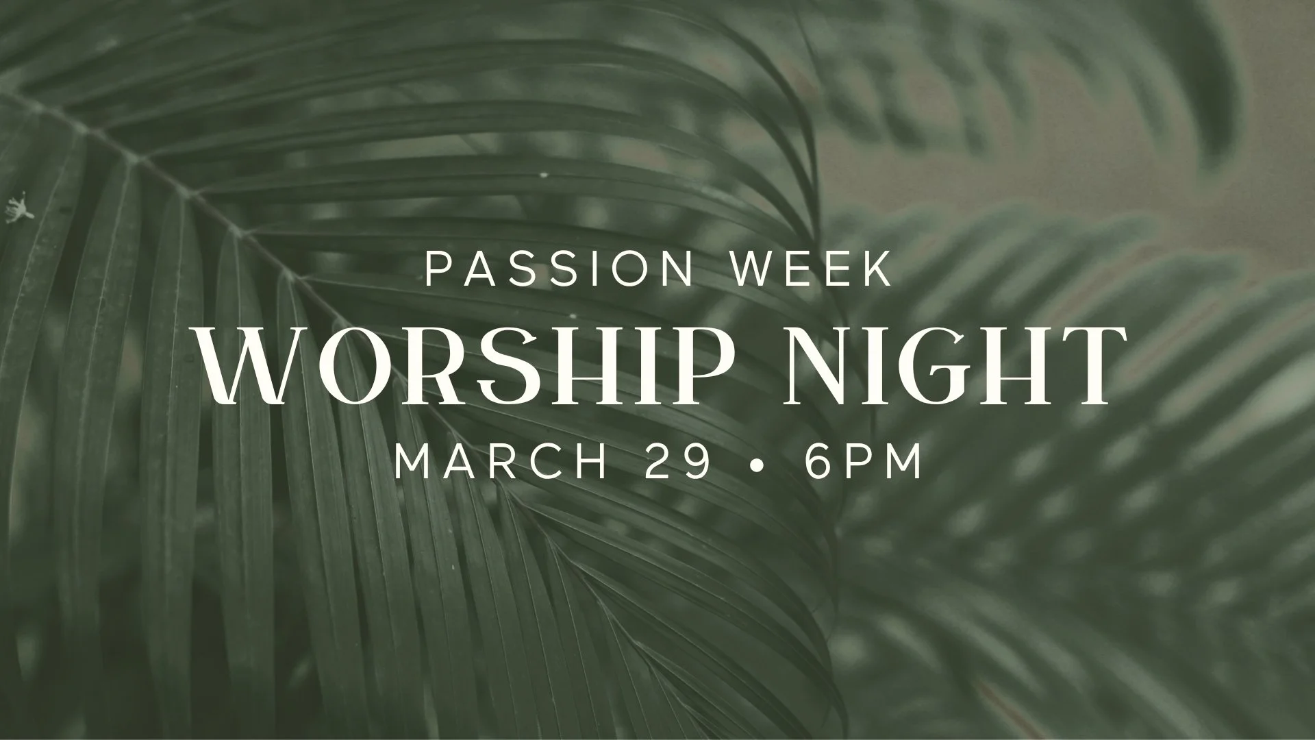 Passion Week Worship Night