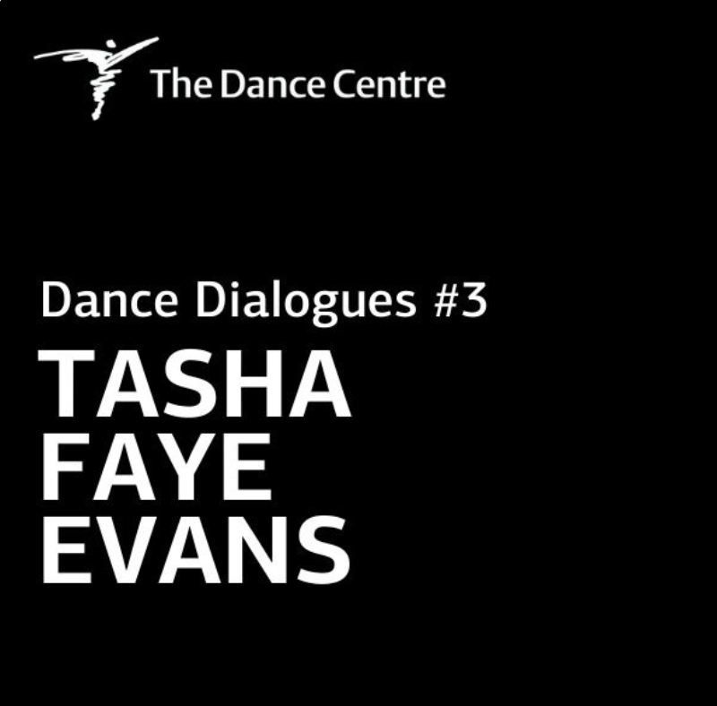 Dance Dialogues: Tasha Faye Evans