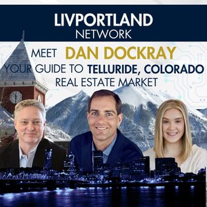 LivPortland Network: Meet Dan Dockray - Your Guide to Telluride Colorado Real Estate Market