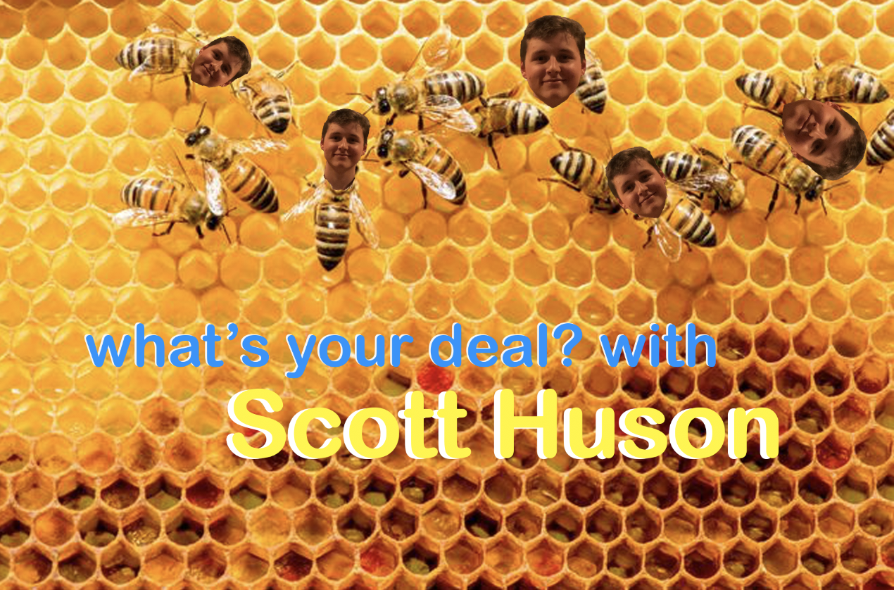 What's Your Deal?: Scott Huson