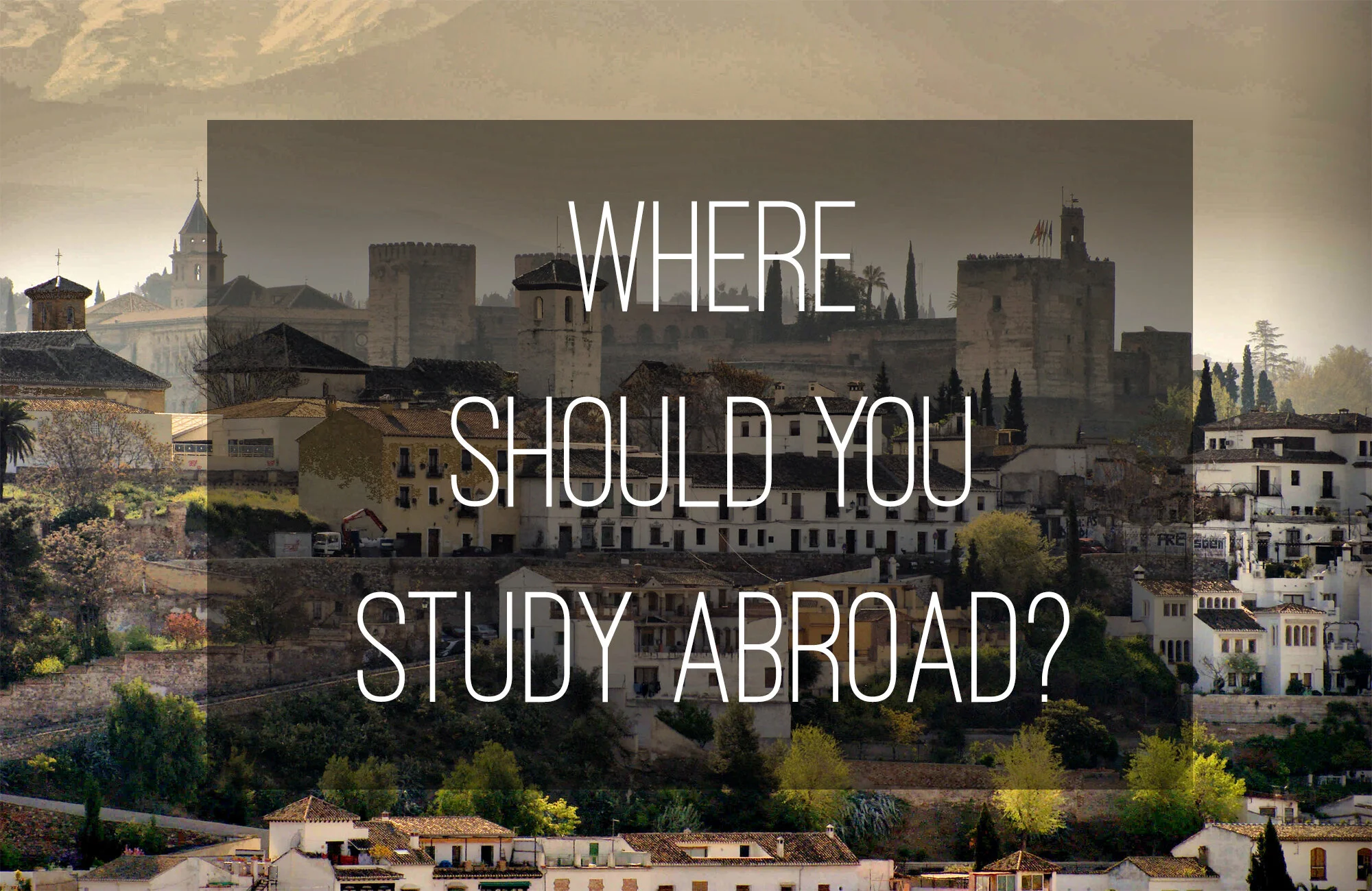 Where should you study abroad?